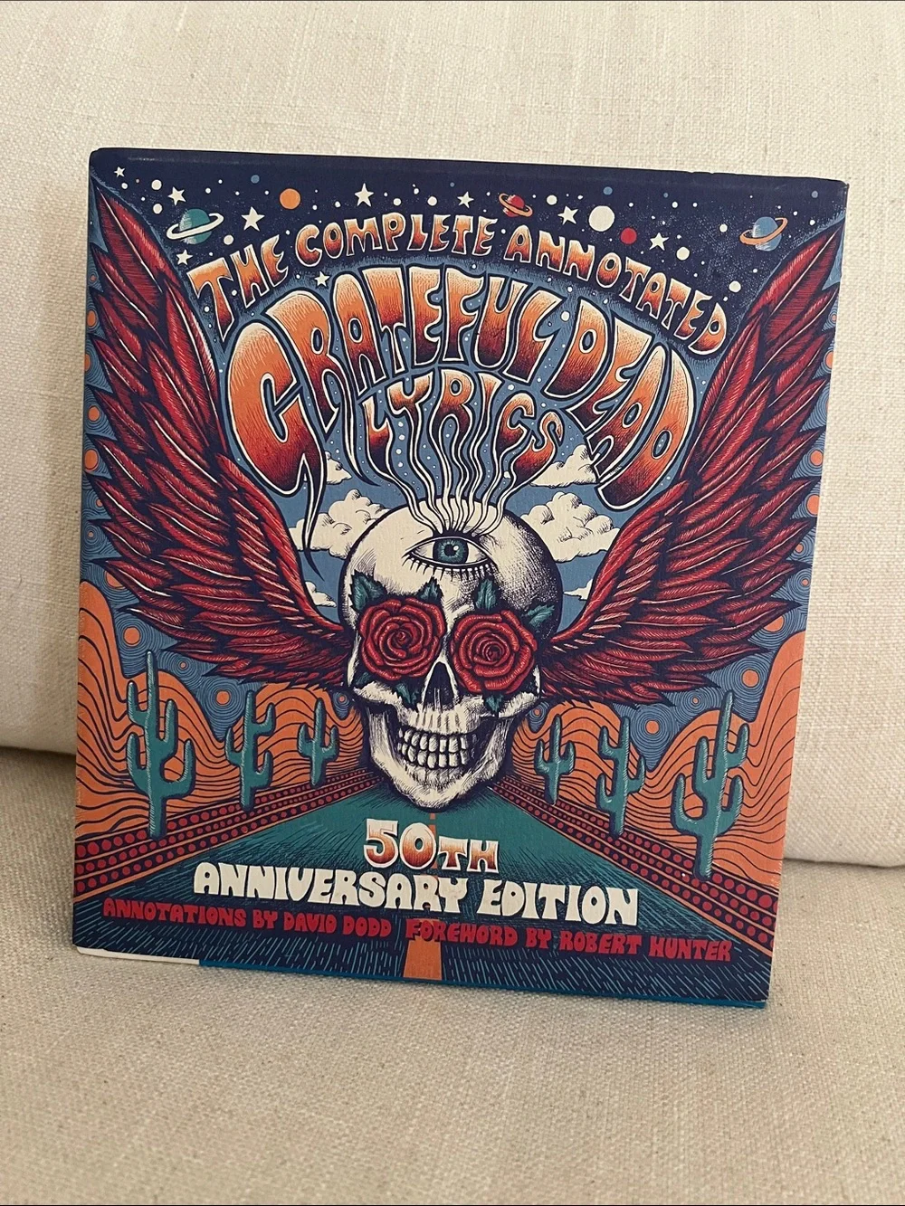 Like New - The Complete Annotated Grateful Dead Lyrics 50th Anniversary Edition